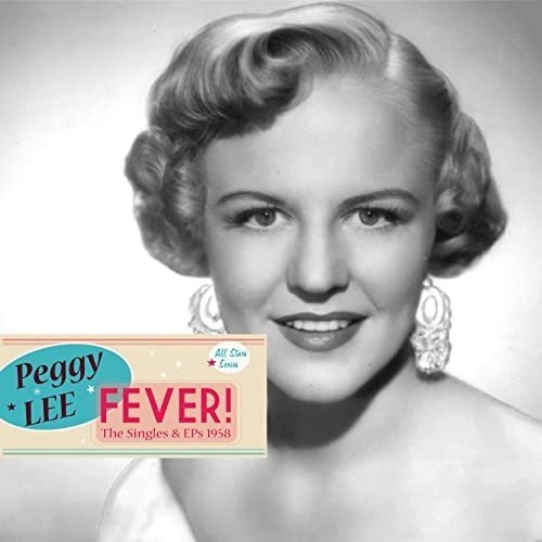 Saga All Stars: Fever (The Singles & EPs 1958) — Peggy Lee 