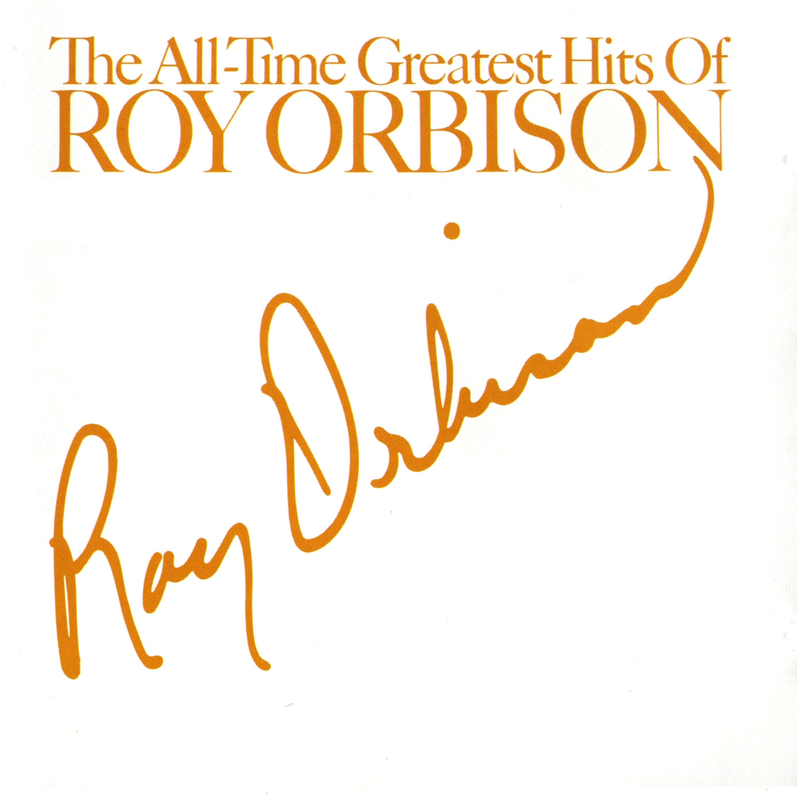 The AllTime Greatest Hits of Roy Orbison — Roy Orbison Last.fm