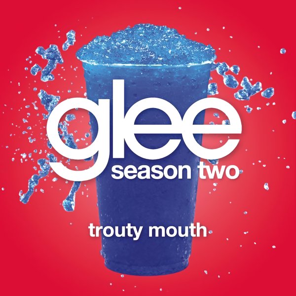 trouty mouth glee mp3 torrents