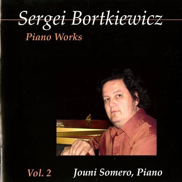Bortkiewicz Piano Works Vol 2 Sergei Bortkiewicz Last Fm