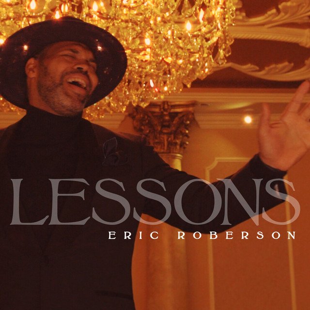 Lessons — Eric Roberson Last.fm