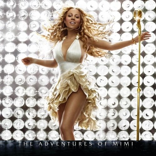 The Adventures of Mimi — Mariah Carey | Last.fm