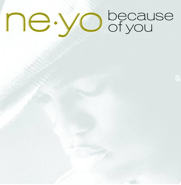 Because Of You Ne Yo Last Fm Because Of You Ne Yo Last Fm
