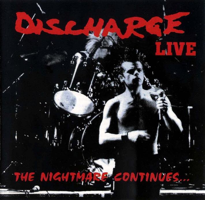 Continue live. Discharge Punk альбом. Discharge Punk and destroy. Girlschool Nightmare at Maple Cross 1986.