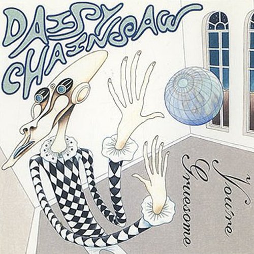 You're Gruesome — Daisy Chainsaw | Last.fm