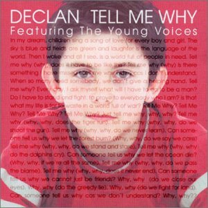 TELL ME WHY LYRICS by DECLAN: In my dreams, Children