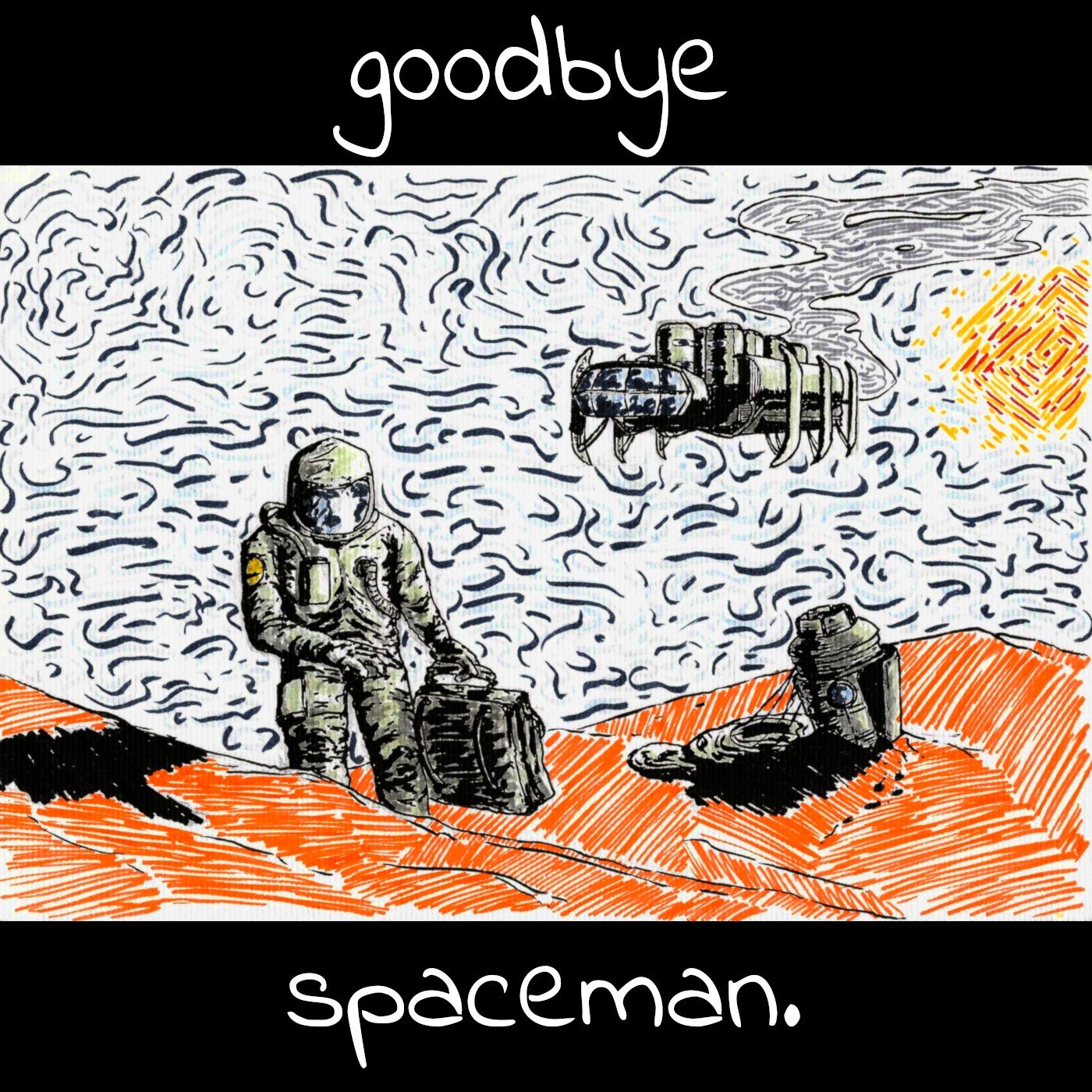 Last goddess вся коллекция. Spaceman says Goodbye. Спейсмен песня.
