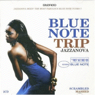 Blue Note Trip, Vol. 5 - Scrambled / Mashed — Jazzanova | Last.fm