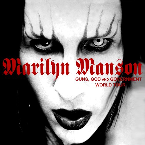 Guns, God And Government World Tour — Marilyn Manson | Last.fm