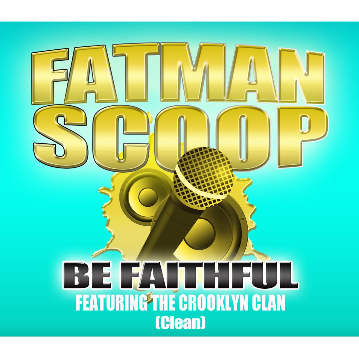 Fatman Scoop Be Faithful