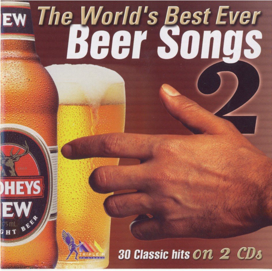 Worlds Best Ever Beer Songs 2 (disc 2) — Various Artists Last.fm
