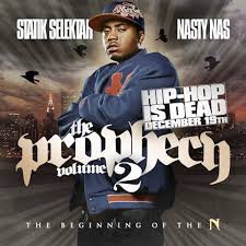 The Prophecy, Volume 2: The Beginning of The N — Nas | Last.fm