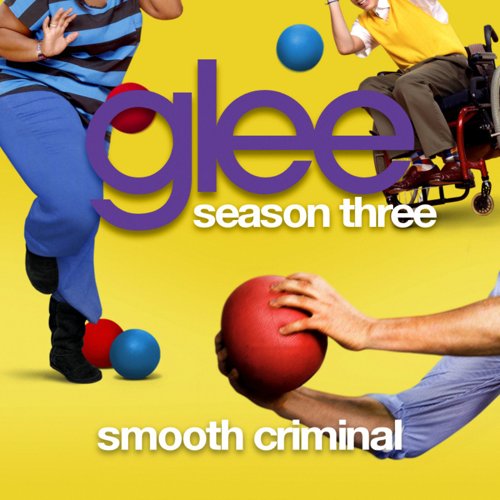 Smooth Criminal — Glee Cast | Last.fm