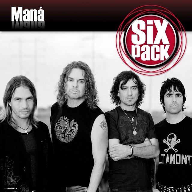 Six Pack: Mana - EP — Maná | Last.fm