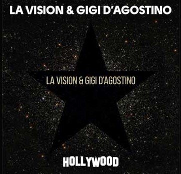 Cover La Vision ft. Gigi D Agostino - Hollywood