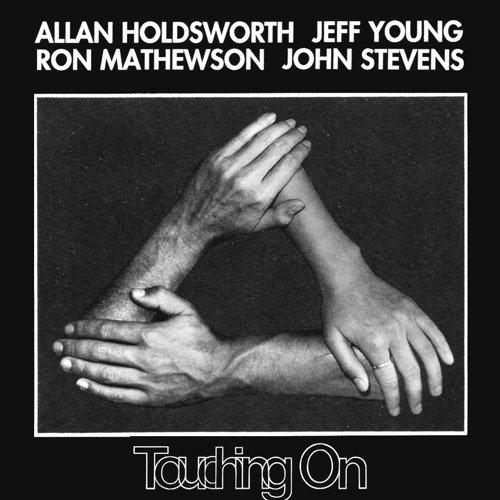 Touching On — Allan Holdsworth | Last.fm