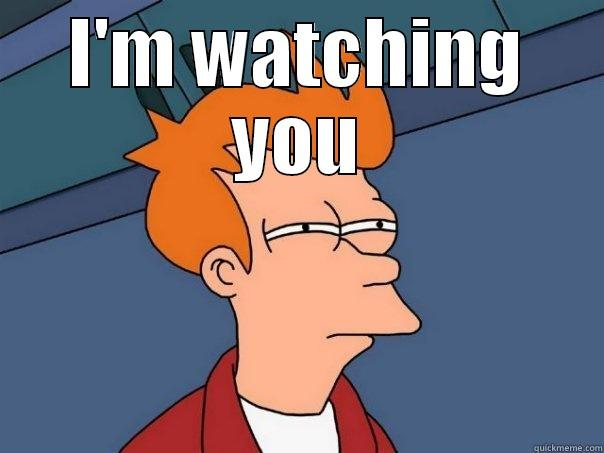 Im watching you. Мем i am watching you. I have been watching. Present perfect упражнения. Im always watching you.