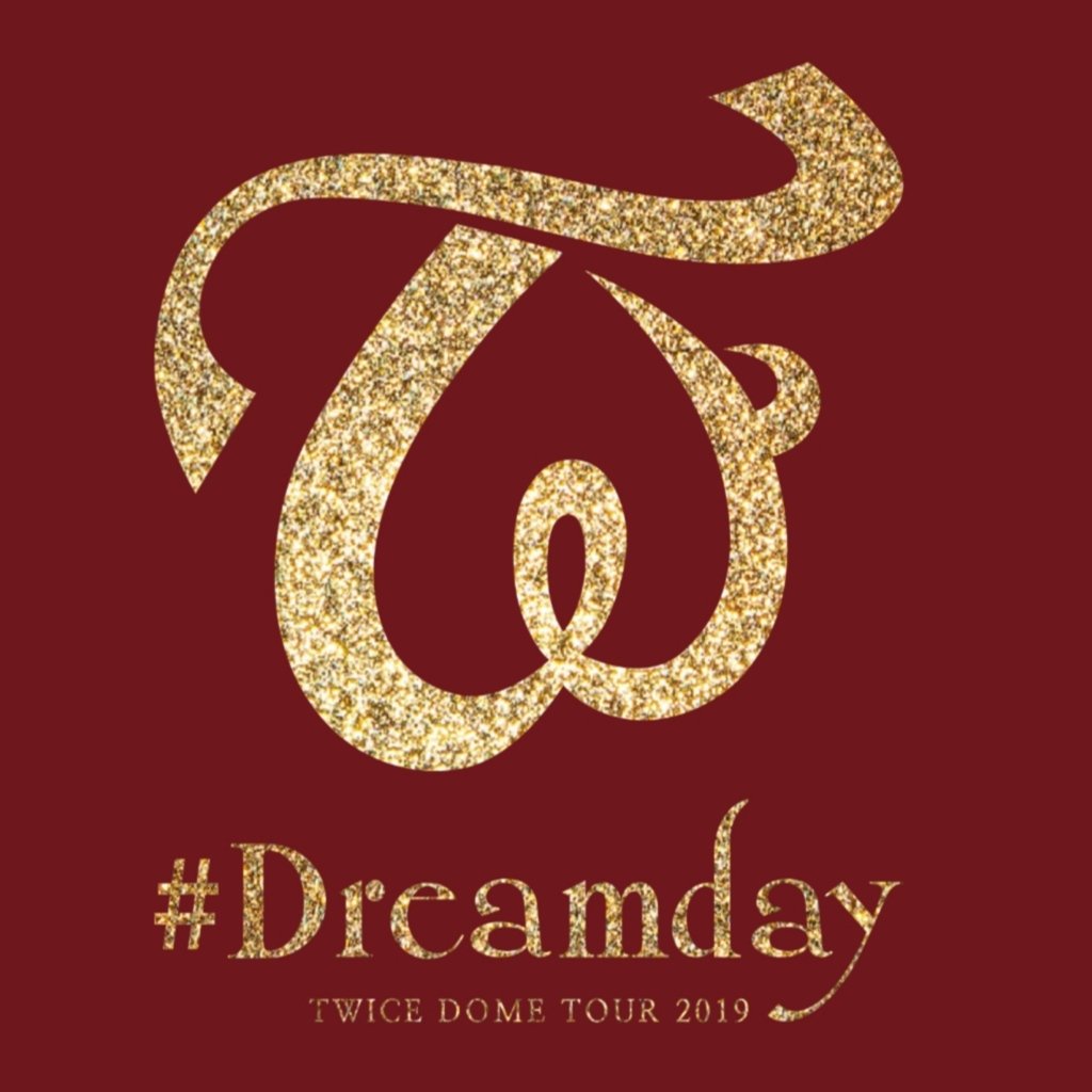 Twice Dome Tour 2019 #Dreamday In Tokyo Dome — TWICE | Last.fm