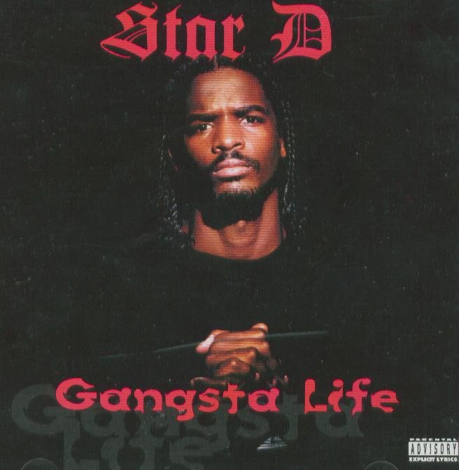 G-Rap Star D – Gangsta Life Gangsta Life — Star D | Last.fm
