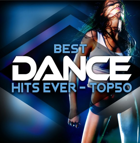 Best Dance Hits Ever Top 50 images and artwork Last.fm
