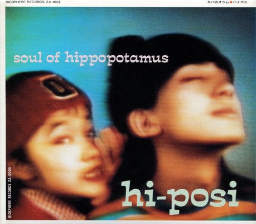 Soul of Hippopotamus — Hi-Posi | Last.fm
