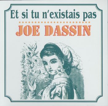 indsprøjte Jeg regner med opfindelse Et si tu n'existais pas — Joe Dassin | Last.fm