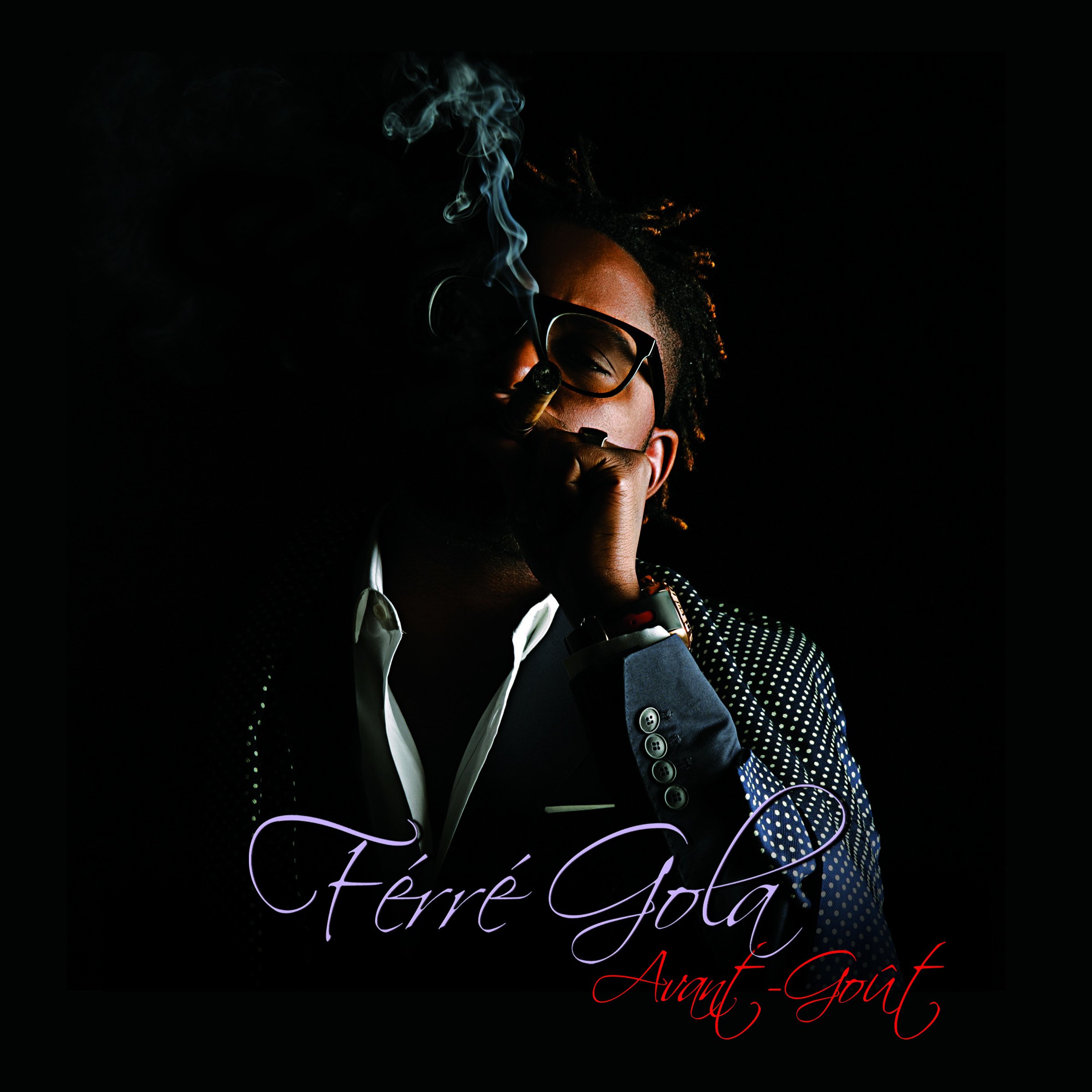 TÉLÉCHARGER FERRE GOLA AVANT GOUT FERRE AVANT GOUT GOLA TÉLÉCHARGER