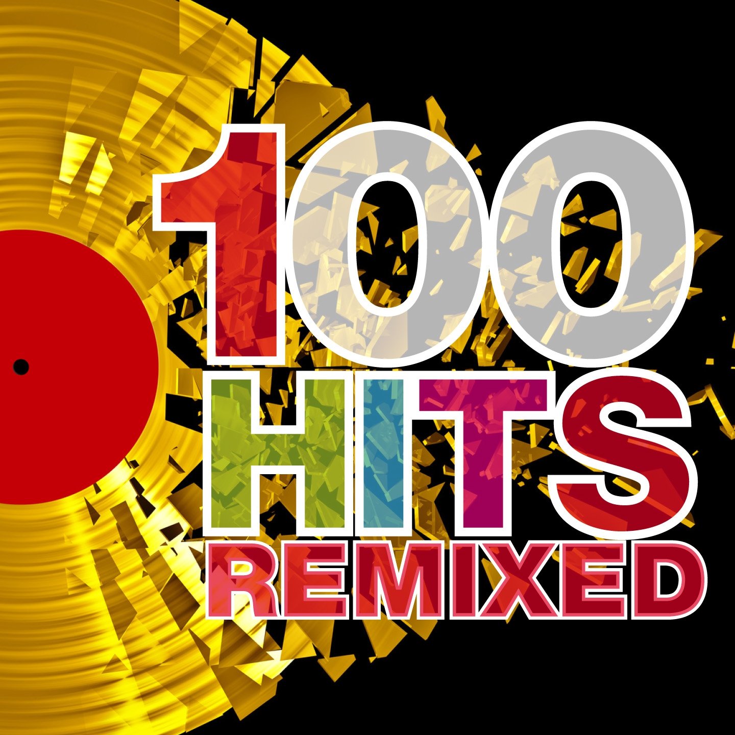 100 Hits Remixed (The Best of 70s, 80s and 90s Hits) — Various Artists |  Last.fm