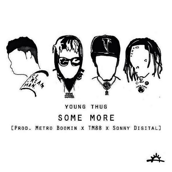 Take some more and one. Young Thug - "some more". Young Thug альбом. Some more. Take some more.