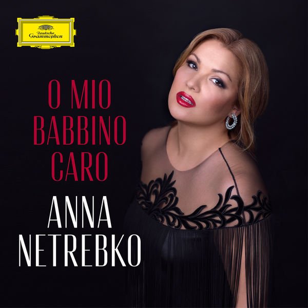 O mio babbino caro — Anna Netrebko Last.fm
