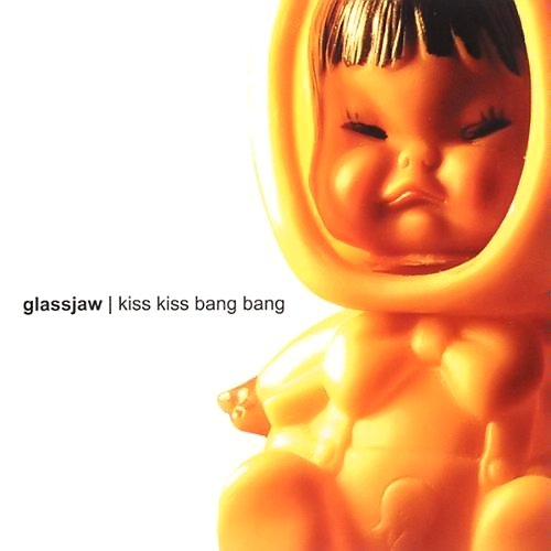 Kiss Kiss Bang Bang — Glassjaw | Last.fm