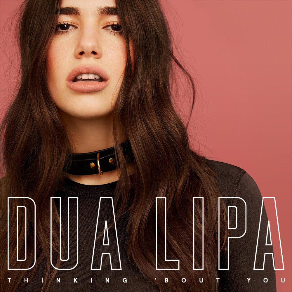 Thinking 'Bout You — Dua Lipa | Last.fm