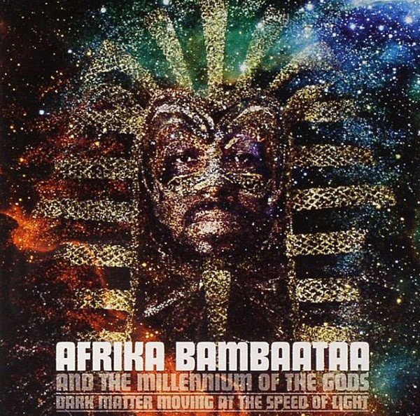 Dark Matter Moving at the Speed of Light Afrika Bambaataa Last fm Dark Matter Moving at the Speed of Light Afrika Bambaataa Last fm