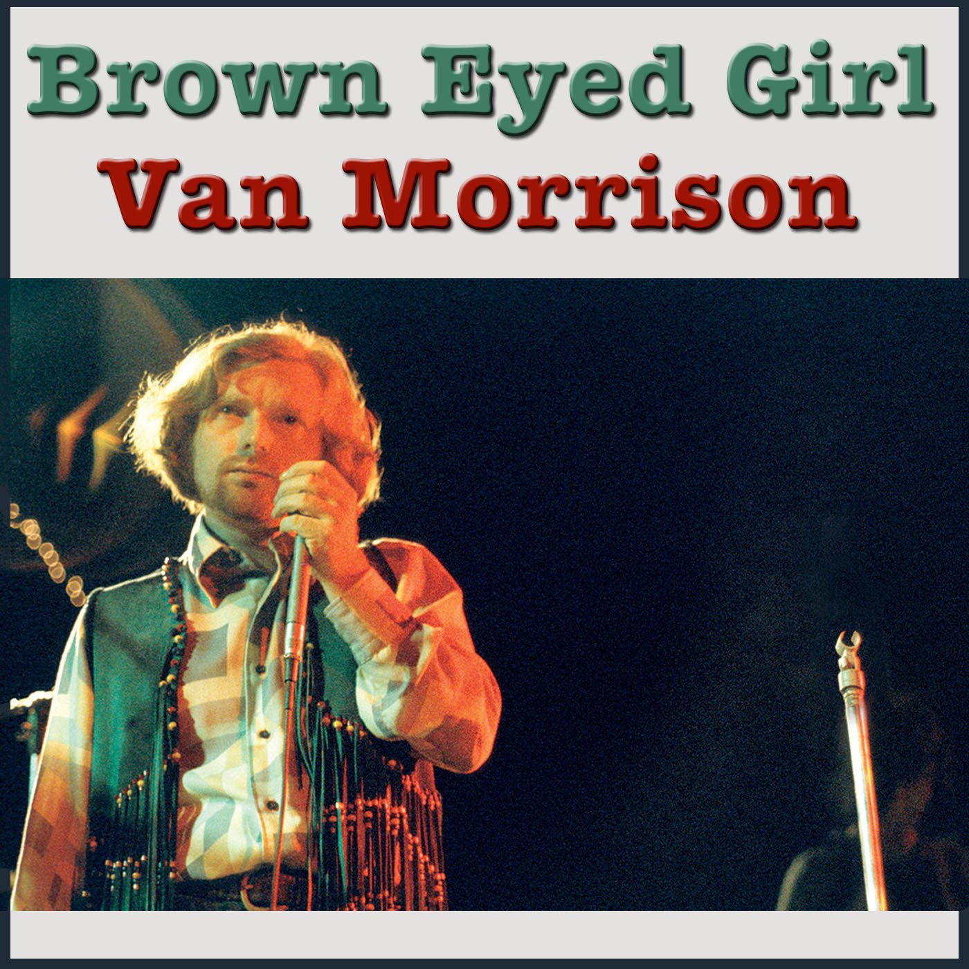 Brown Eyed Girl — Van Morrison | Last.fm