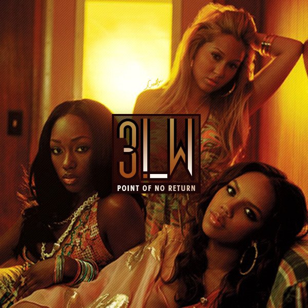 Слушай бесплатно 3LW – Point of No Return. 