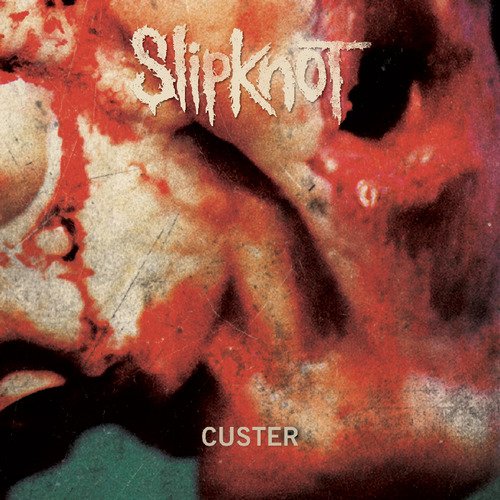 Custer — Slipknot | Last.Fm