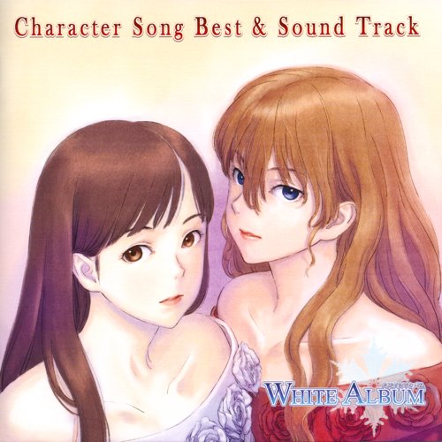 White Album Character Song Best Sound Track Disc 2 森川由綺 平野綾 緒方理奈 水樹奈々 Last Fm