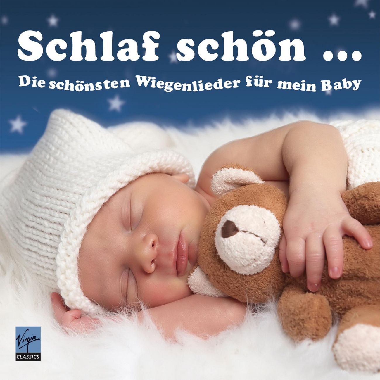 Schlaf schön - Die schönsten Wiegenlieder für mein Baby - Va