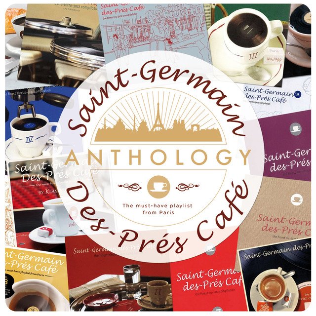 Saint-Germain-des-Prés-Café - Anthology — Various Artists | Last.fm