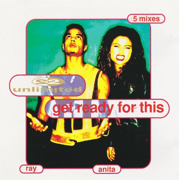Ready for the same. 2 unlimited anita. 2 unlimited get ready for this. get ready for this. 1992 - get ready!.