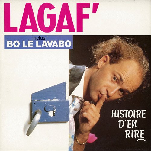 Bo le lavabo (Chanson) — Lagaf' | Last.fm