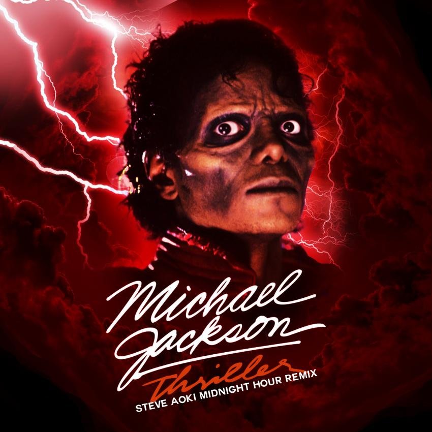 Thriller (Steve Aoki Midnight Hour Remix) [Radio Edit] - Single — Michael  Jackson | Last.fm