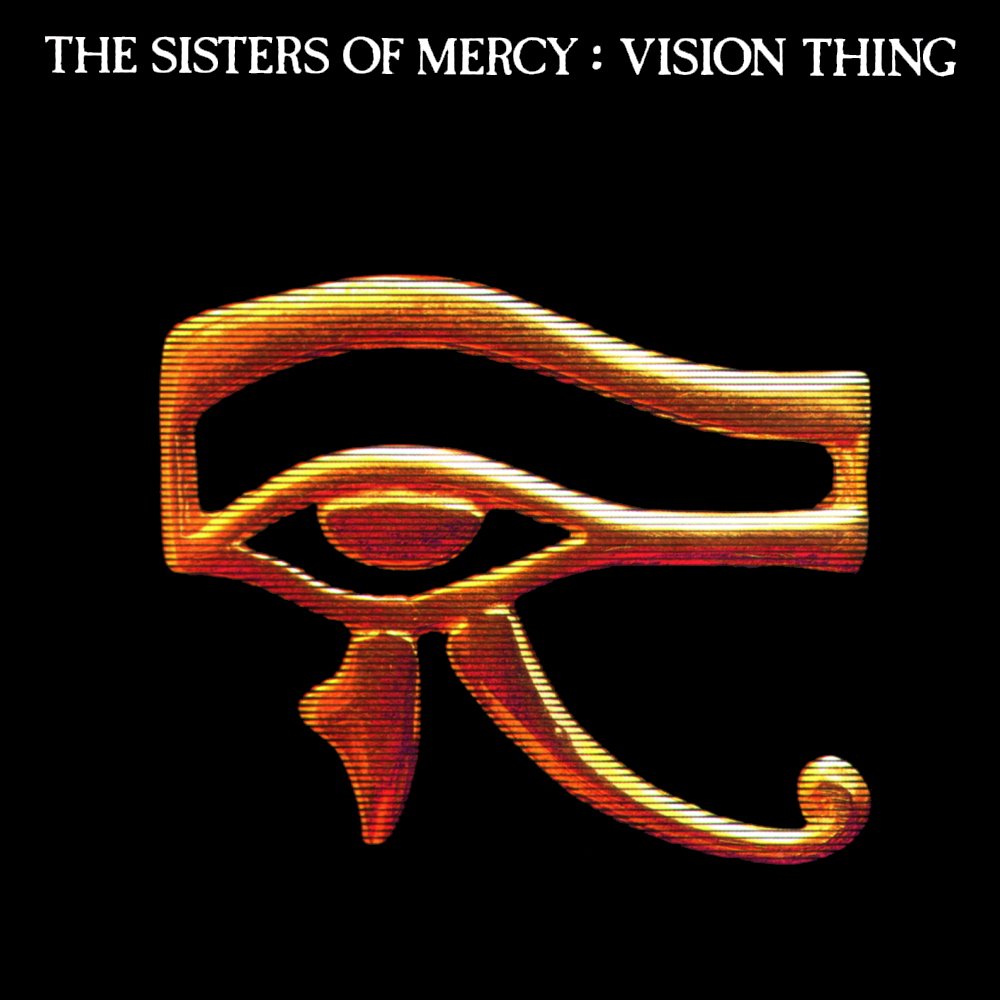THE SISTERS OF MERCY – Vision Thing
