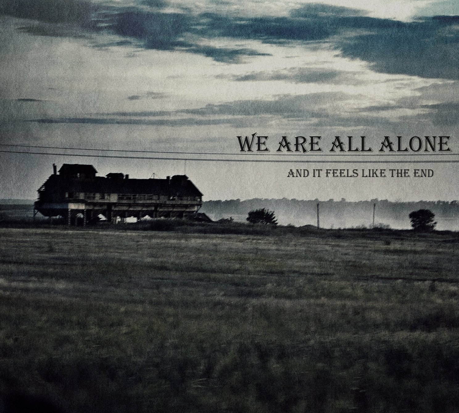 Alone the end. Alone the end. Work alone suicide alone. Картинка be strong. Грустный дождь.