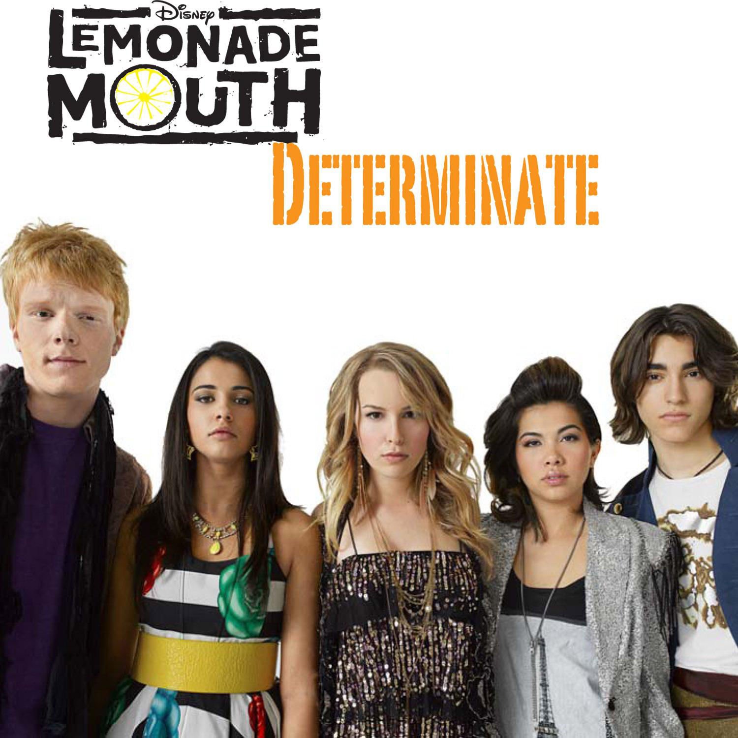 Determinate — Lemonade Mouth | Last.fm