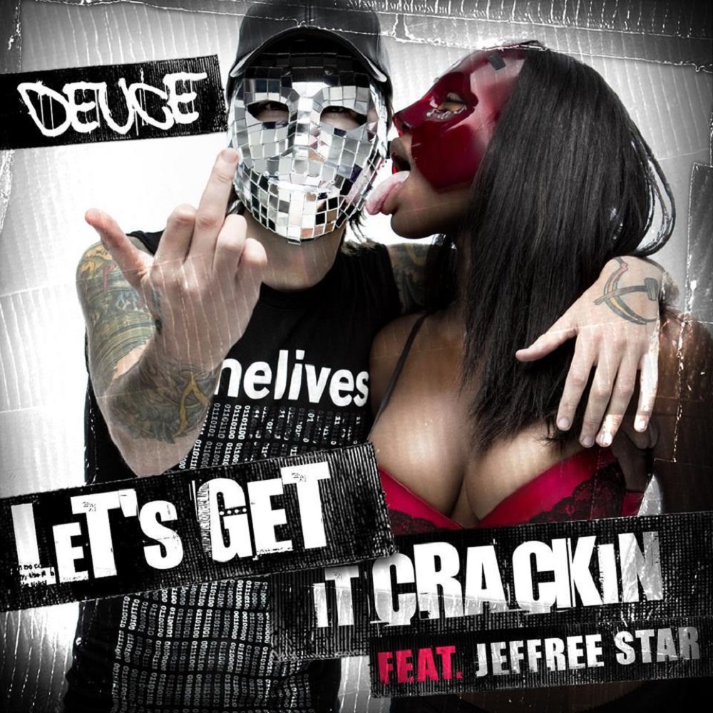 Deuce перевод. Deuce Let's get it Crackin. Deuce Hollywood Undead. Jeffree Star Deuce. Lets get it обложка.