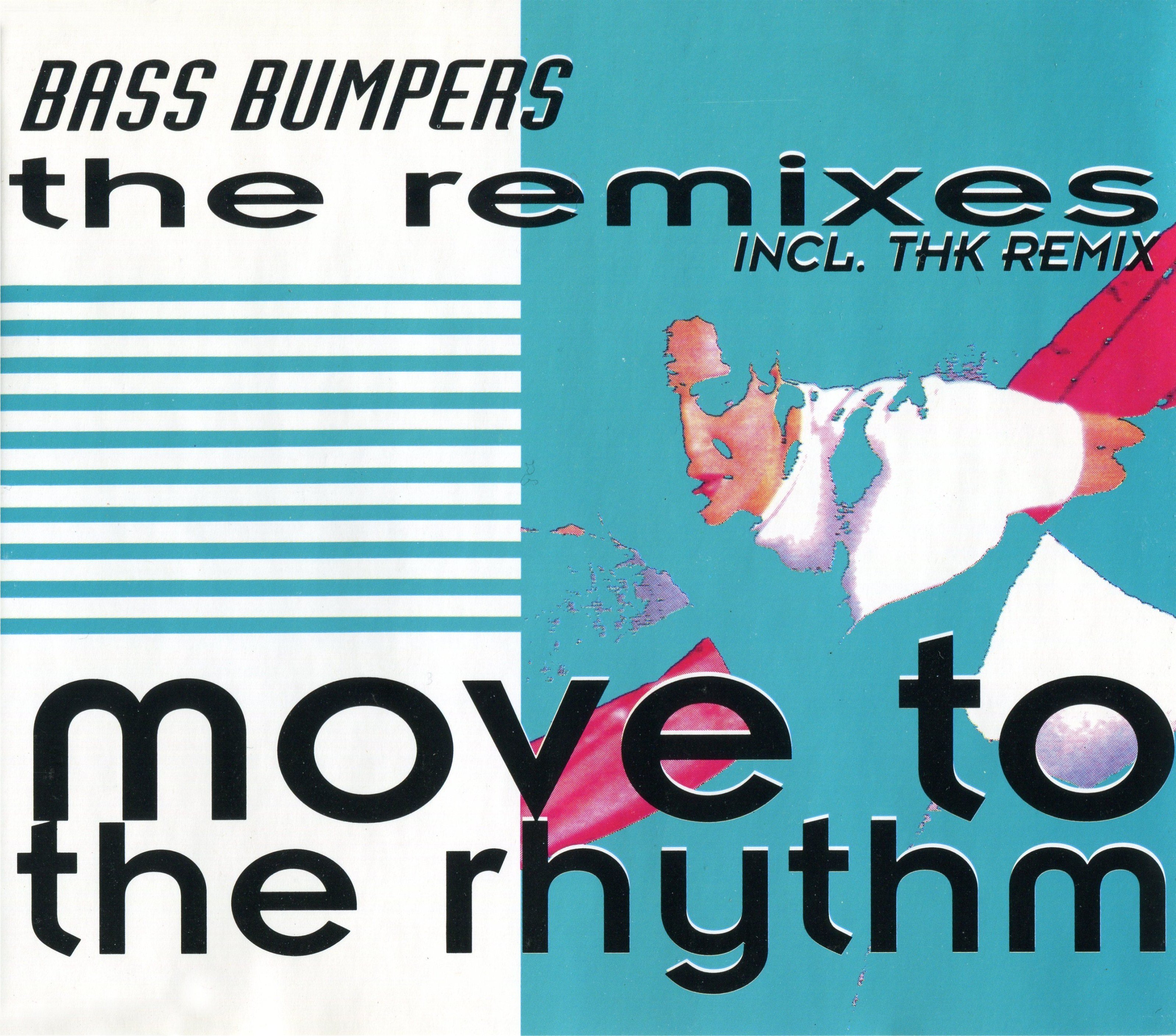 Move it to the rhythm. Move to the rhythm. bass bumpers remix. bass fun - got to move !.