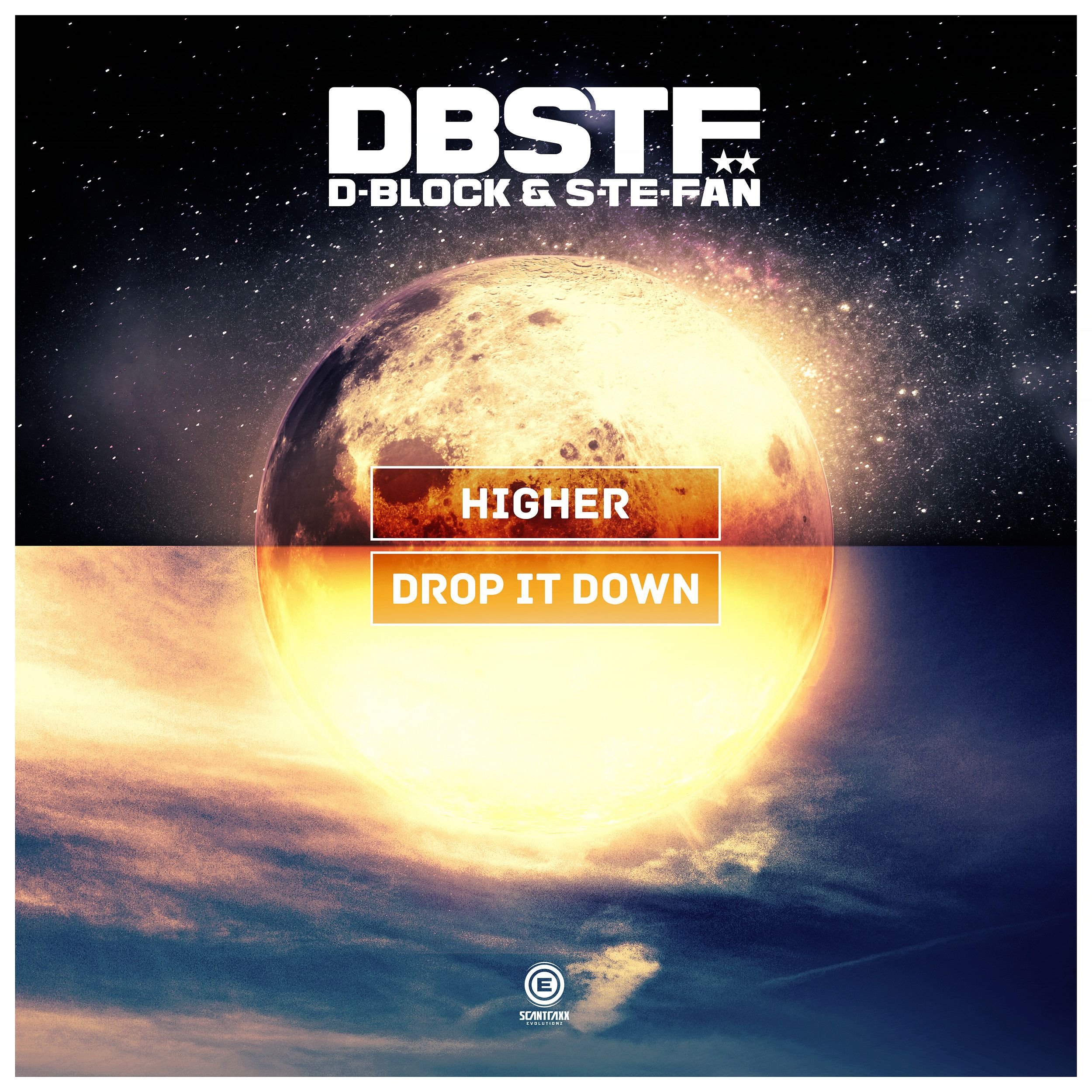 Higher. D-Block s-te-Fan. Drop it down. D Block s te Fan Evolutionz Ran d.