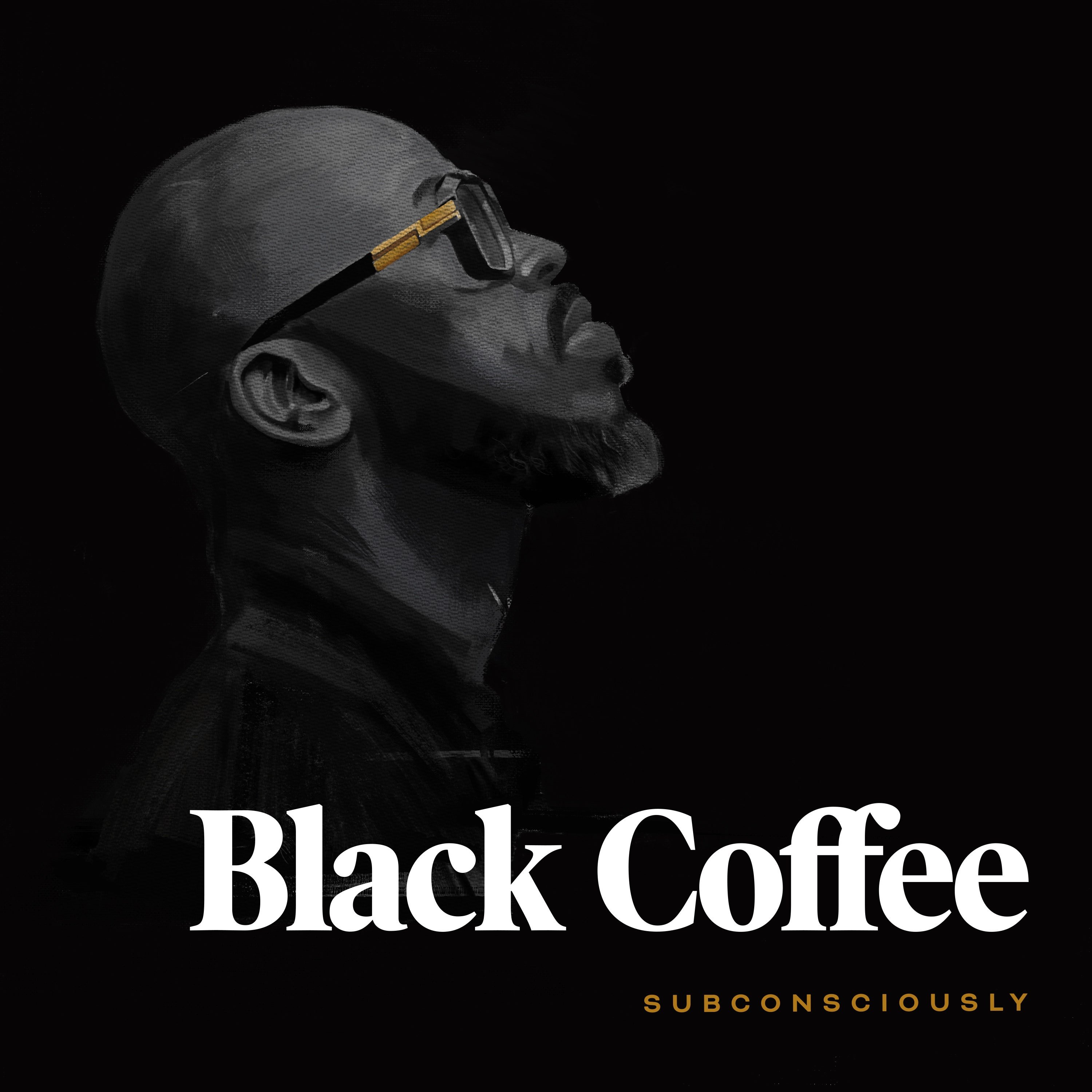 Subconsciously — Black Coffee | Last.fm