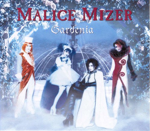Gardenia — MALICE MIZER | Last.fm
